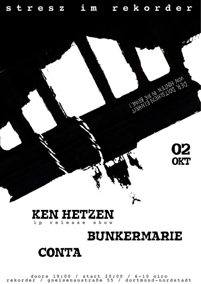 Stresz im Rekorder: Ken Hetzen // Bunkermarie // Conta
