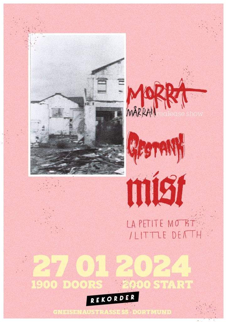 Konzert: Morra, Gestank, M.I.S.T., La Petite Mort/Little Death
